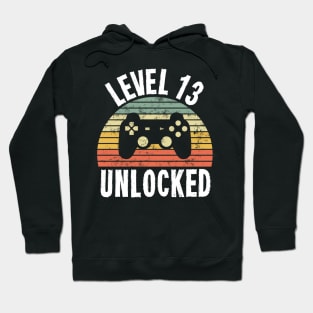 Level 13 Unlocked T-Shirt - 13th Birthday Gamer Gift - Thirteenth Anniversary Gift Hoodie